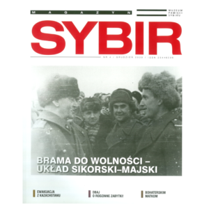 Zdjęcie: Na białym tle okładka magazynu. Okładka także w kolorze białym. U góry na czarnym tle biały napis "magazyn", obok logo Muzeum Pamięci Sybiru. Pod spodem wielkimi, czerwonymi literami napis „Sybir”. Napis zajmuje jedną/czwartą okładki. Niżej czarno-biała fotografia przedstawiająca rozmawiających ze sobą mężczyzn. Za nimi tłum ludzi. U dołu zdjęcia wielkimi literami napis „Brama do wolności - układ Sikorski-Majski”. Na samym dole w trzech kolumnach tytułu artykułów: „Ewakuacja z Kazachstanu”, „Dbaj o rodzinne zabytki!”, „Bohaterskim Matkom”.