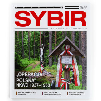 Sybir. Magazyn Muzeum Pamięci Sybiru 2017, nr 1