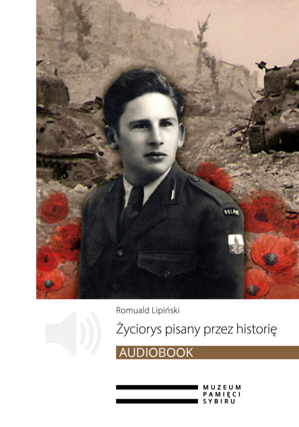 Życiorys pisany przez historię – Romuald Lipiński Audiobook